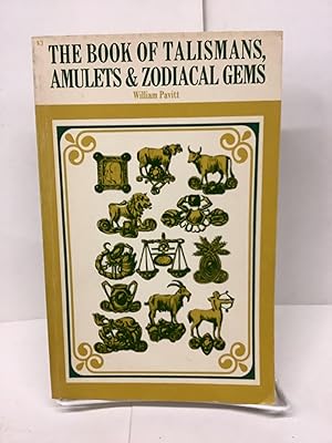 Seller image for The Book of Talismans, Amulets & Zodiacal Gems for sale by Chamblin Bookmine