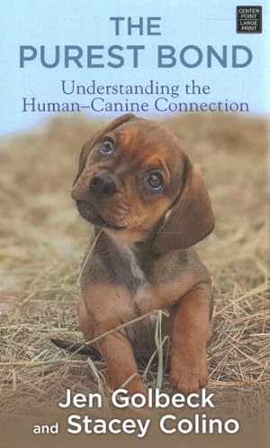 Imagen del vendedor de Purest Bond : Understanding the Human-canine Connection a la venta por GreatBookPricesUK