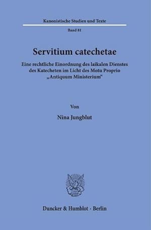 Bild des Verkufers fr Servitium catechetae. zum Verkauf von BuchWeltWeit Ludwig Meier e.K.