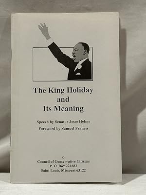 Seller image for The King Holiday and Its Meaning for sale by Liberty Bell Publications