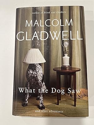 Seller image for What the Dog Saw: And Other Adventures - SIGNED for sale by Mungobooks