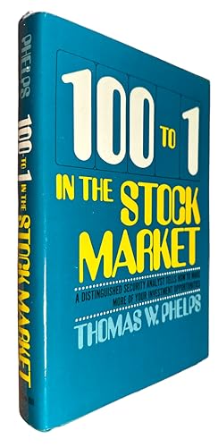 Seller image for 100 to 1 in the stock market;: A distinguished security analyst tells how to make more of your investment opportunities, for sale by First Coast Books