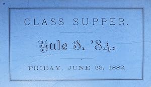 Seller image for YALE '84 S CLASS SUPPER Ticket. Friday, June 23, 1882 for sale by Tavistock Books, ABAA