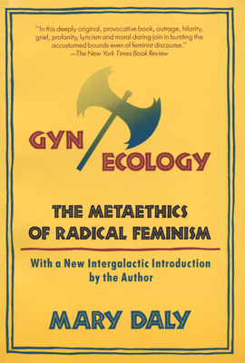 Seller image for GYN/Ecology: The Metaethics of Radical Feminism (Paperback or Softback) for sale by BargainBookStores