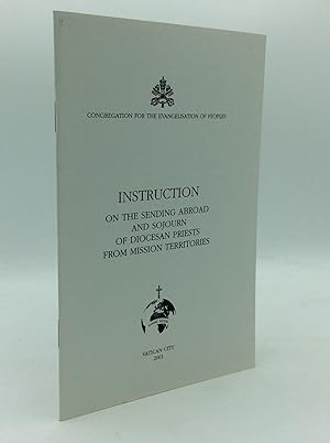 Image du vendeur pour INSTRUCTION ON THE SENDING ABROAD AND SOJOURN OF DIOCESAN PRIESTS FROM MISSION TERRITORIES mis en vente par Kubik Fine Books Ltd., ABAA