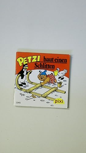 Bild des Verkufers fr PETZI BAUT EIN SCHLITTEN - PIXI BCHER. zum Verkauf von Butterfly Books GmbH & Co. KG