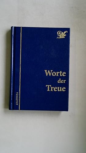 Bild des Verkufers fr WORTE DER TREUE. zum Verkauf von Butterfly Books GmbH & Co. KG