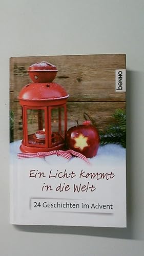 Bild des Verkufers fr EIN LICHT KOMMT IN DIE WELT. 24 Geschichten im Advent zum Verkauf von Butterfly Books GmbH & Co. KG
