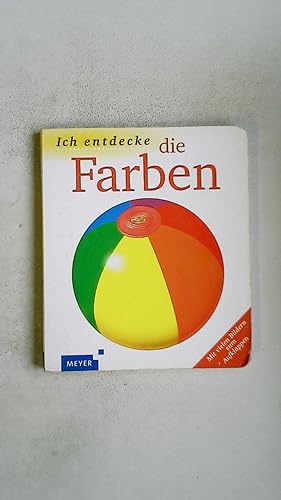 Bild des Verkufers fr ICH ENTDECKE DIE FARBEN. mit vielen Bildern zum Aufklappen zum Verkauf von Butterfly Books GmbH & Co. KG