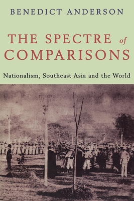 Seller image for The Spectre of Comparisons: Nationalism, Southeast Asia, and the World (Paperback or Softback) for sale by BargainBookStores