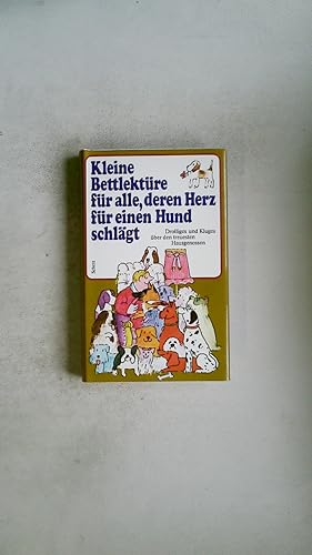 Bild des Verkufers fr KLEINE BETTLEKTRE FR ALLE, DEREN HERZ FR EINEN HUND SCHLGT. zum Verkauf von Butterfly Books GmbH & Co. KG