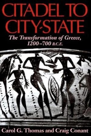 Citadel to City-State: The Transformation of Greece, 1200-700 BCE