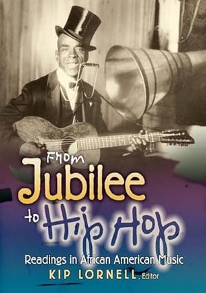 Bild des Verkufers fr From Jubilee to Hip Hop : Readings in African American Music zum Verkauf von AHA-BUCH GmbH