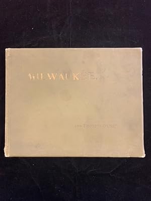 Milwaukee. 100 Photogravures