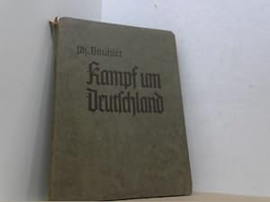 Seller image for Kampf um Deutschland. Ein Lesebuch fr die deutsche Jugend. for sale by Antiquariat Uwe Berg