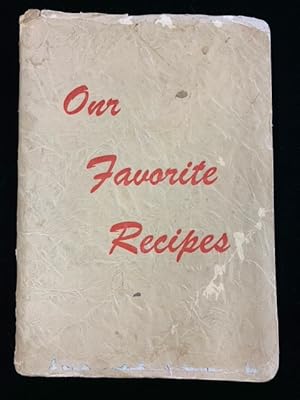 Our Favorite Recipes: Catholic Woman's Club, La Grange, Illinois Silver Jubilee 1946