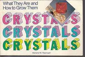 Crystals: What They Are and How to Grow Them