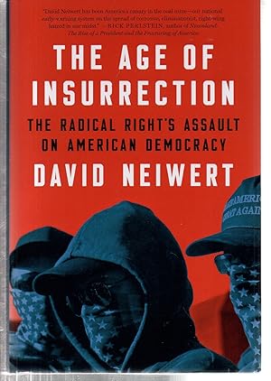 The Age of Insurrection: The Radical Right's Assault on American Democracy