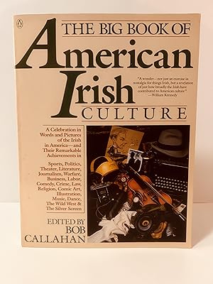 Image du vendeur pour The Big Book of American Irish Culture [VINTAGE 1989] [FIRST PENGUIN BOOKS EDITION, FIRST PRINTING] mis en vente par Vero Beach Books
