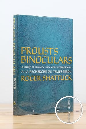 Immagine del venditore per Proust's Binoculars: A Study of Memory, Time, and Recognition in A la recherche du temps perdu venduto da North Books: Used & Rare