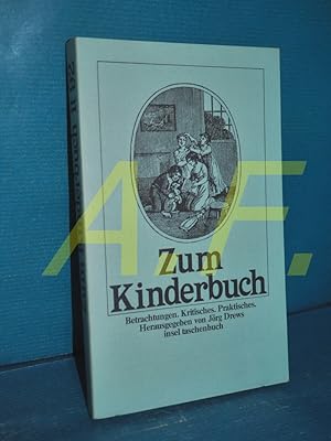 Bild des Verkufers fr Zum Kinderbuch : Betrachtungen, Kritisches, Praktisches (insel-taschenbuch 92) zum Verkauf von Antiquarische Fundgrube e.U.