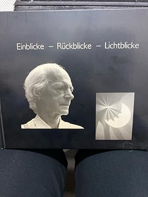 Rudolf Stössel : Einblicke - Rückblicke - Lichtblicke ; [der Mathematiker, Physiker, Lyriker, Pup...