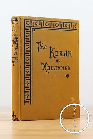 The Koran: Commonly Called the Alkoran of Mohammed