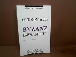 Bild des Verkufers fr Byzanz. Kaiser und Reich. (= Bhlau Studien- Bcher). zum Verkauf von Antiquariat Deinbacher