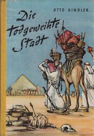 Bild des Verkufers fr Die todgeweihte Stadt : Eine Erzhlung um Steuermann Freymuth u. seinen Sohn. Ill.: Walter Schellenberger / Freymuth-Serie ; Bd. 3 zum Verkauf von Schrmann und Kiewning GbR