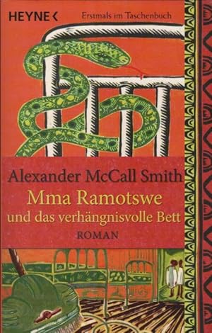 Bild des Verkufers fr Mma Ramotswe und das verhngnisvolle Bett : Roman. Alexander McCall Smith. Aus dem Engl. von Verena Kilchling zum Verkauf von Schrmann und Kiewning GbR