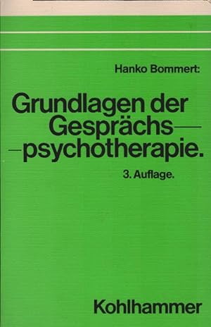 Grundlagen der Gesprächspsychotherapie : Theorie - Praxis - Forschung.