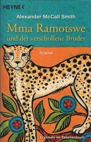 Bild des Verkufers fr Mma Ramotswe und der verschollene Bruder : Roman. Alexander McCall Smith. Aus dem Engl. von Verena Kilchling zum Verkauf von Schrmann und Kiewning GbR