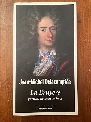 Seller image for La Bruyre, portrait de nous-mmes for sale by Librairie des Possibles