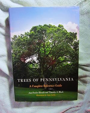 Image du vendeur pour Trees of Pennsylvania: A Complete Reference Guide mis en vente par My November Guest Books