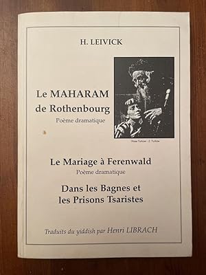 Image du vendeur pour Le Maharam de Rothenburg - Le mariage  Ferenwald - Dans les bagnes et les prisons Tsaristes mis en vente par Librairie des Possibles