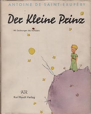 Seller image for Der kleine Prinz. Mit Zeichnungen des Verfassers Antoine de Saint-Exupry. bertr.: Grete u. Josef Leitgeb. for sale by Schrmann und Kiewning GbR