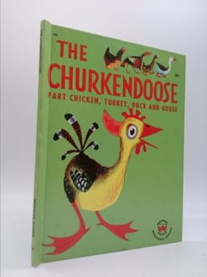 Seller image for The Churkendoose: Part Chicken, Turkey, Duck, and Goose for sale by ThriftBooksVintage