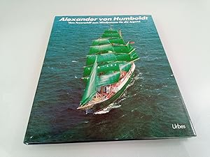 Seller image for Alexander von Humboldt: vom Feuerschiff zum Windjammer fr die Jugend Clas Broder Hansen ; Hans Jrgen Hansen. Photos: Gnter Barty . Schiffsplne: Zygmunt Chore? ; Peter Knuth. Geleitw.: Hans Frhr. von Stackelberg. [Hrsg. in Zusammenarb. mit der Deutschen Stiftung Sail Training und der Sail Training Association Germany] for sale by SIGA eG