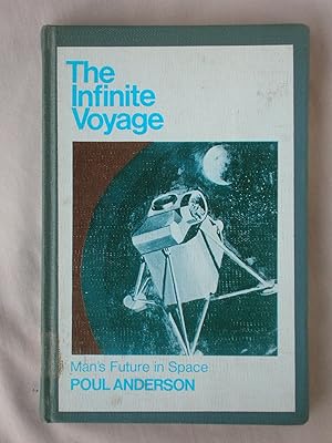 Seller image for The Infinite Voyage: Man's Future In Space for sale by Mind Electric Books