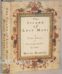 Seller image for ISLAND OF LOST MAPS, A TRUE STORY OF CAROGRAPHIC CRIME.|THE for sale by Oak Knoll Books, ABAA, ILAB