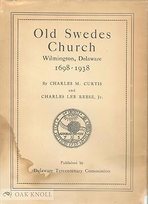 Seller image for OLD SWEDES CHURCH, WILMINGTON, DELAWARE, 1698-1938 for sale by Oak Knoll Books, ABAA, ILAB