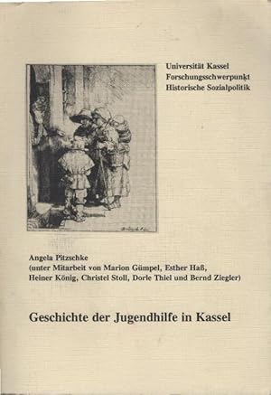 Geschichte der Jugendhilfe in Kassel. Universität - Gesamthochschule Kassel, Fachbereich Sozialwe...