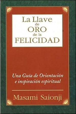 Bild des Verkufers fr La Llave De Oro De La Felicidad (Spanish Edition) zum Verkauf von Librairie Cayenne