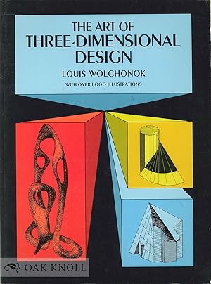 Imagen del vendedor de ART OF THREE-DIMENSIONAL DESIGN: HOW TO CREATE SPACE FIGURES.|THE a la venta por Oak Knoll Books, ABAA, ILAB