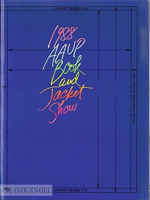 Seller image for AAUP BOOK SHOW 1987 AND A RETROSPECTIVE FIFTY YEARS OF BOOK DESIGN for sale by Oak Knoll Books, ABAA, ILAB