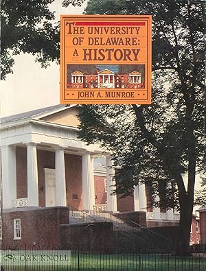 Bild des Verkufers fr UNIVERSITY OF DELAWARE: A HISTORY zum Verkauf von Oak Knoll Books, ABAA, ILAB