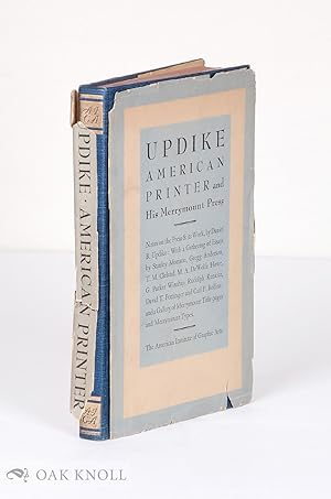 Seller image for UPDIKE; AMERICAN PRINTER AND HIS MERRYMOUNT PRESS for sale by Oak Knoll Books, ABAA, ILAB