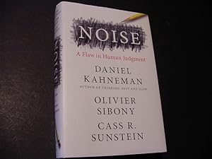 Noise: A Flaw in Human Judgement