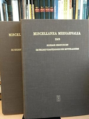 Miscellanea Mediaevalia. Soziale Ordnungen im Selbstverständnis des Mittelalters 1. + 2. Halbband .