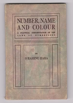 Image du vendeur pour Number, Name and Colour: A Practical Demonstration of the Laws of Numerology mis en vente par Q's Books Hamilton